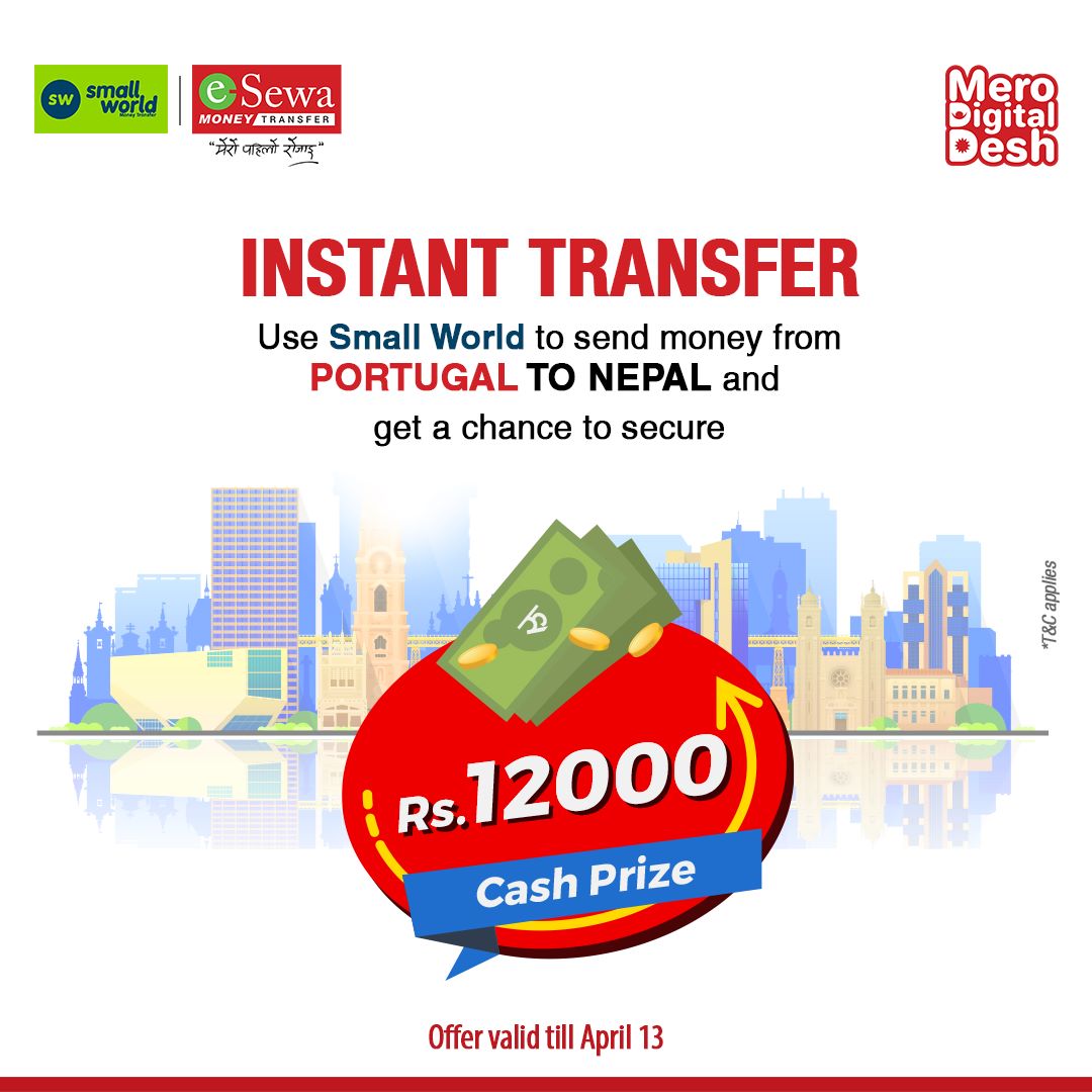 Send money directly to Nepal via Small World through Esewa money transfer from Portugal and get a chance to win Rs 12000 cash prize. - Featured Image
